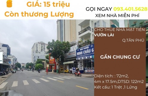 SỐC-Cho thuê nhà  Mặt Tiền Vườn Lài 72m2, 15Triệu